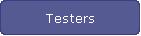 Testers